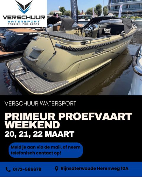 Primeur proefvaart weekend 20 t/m 22 maart bij Verschuur Watersport Rijnsaterwoude